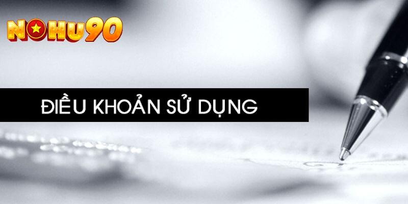 Điều khoản dịch vụ giúp thiết lập sân chơi chuyên nghiệp và lành mạnh