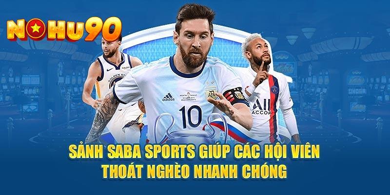 Saba Sports là nhà phát hành chất lượng và trả thưởng cực lớn