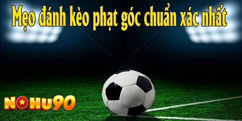 Phân tích tỷ lệ kèo phạt góc càng kỹ càng dễ thắng